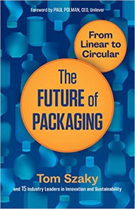 The cover of Tom Szaky's book, The Future of Packaging: From Linear to Circular