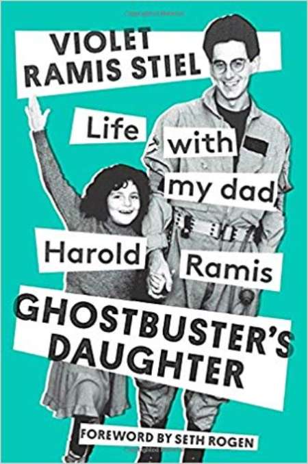 The cover of Ghostbuster's Daughter: Life with My Dad, Harold Ramis