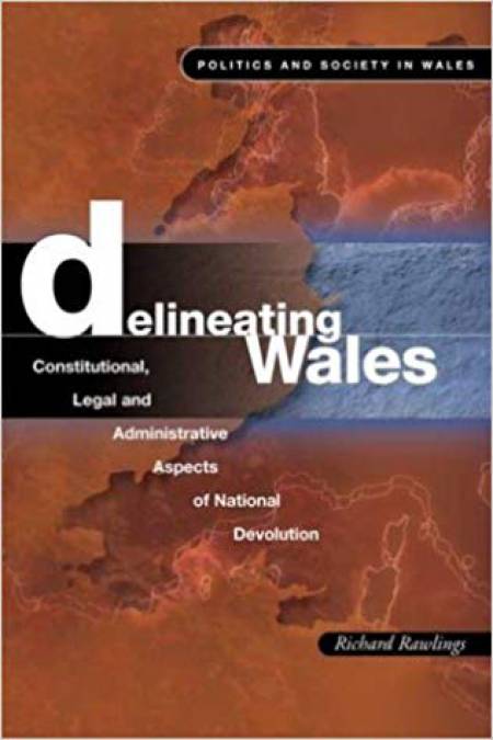The cover of Delineating Wales: Constitutional, Legal and Administrative Aspects of National Devolution