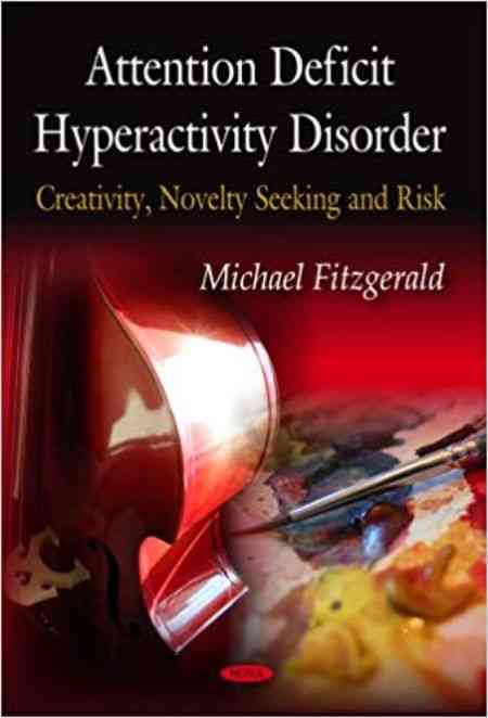 The cover of Attention Deficit Hyperactivity Disorder, Creativity, Novelty Seeking and Risk