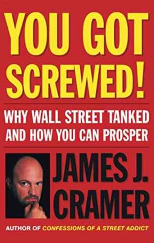 The frame of  You Got Screwed!:: Why Wall Street Tanked and How You Can Prosper